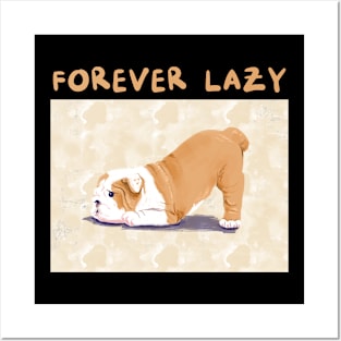 Forever lazy Posters and Art